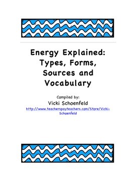 Preview of Understanding Energy: Energy Explained: Types, Forms, Sources and Vocabulary