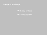 Energy In Buildings Space Heating Cooling Systems Powerpoi