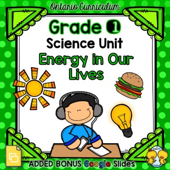 Preview of Energy In Our Lives – Grade 1 Science Unit