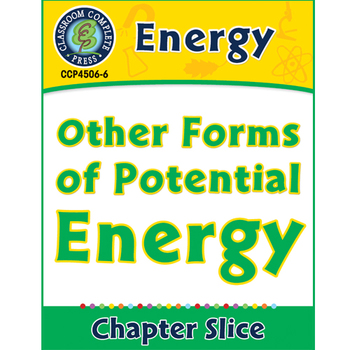 Preview of Energy: Other Forms of Potential Energy Gr. 5-8