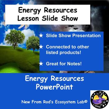 Preview of Energy Resources Lesson Slide Show Presentation FREE **Editable**