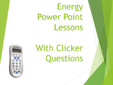 Energy Science PowerPoint Presentation with Clicker Questions