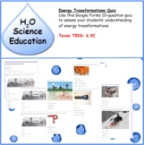 Energy Transformations Quiz (Google Forms Quiz)