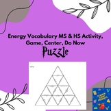 Energy Triangle Puzzle-Energy Vocabulary MS & HS Activity,