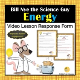 Energy Video Response Form Worksheet Bill Nye the Science Guy