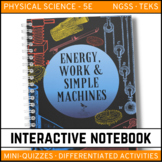 Energy, Work & Simple Machines Interactive Notebook