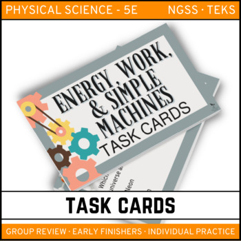 Preview of Energy, Work, & Simple Machines Task Cards