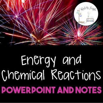 Preview of Energy and Chemical Reactions