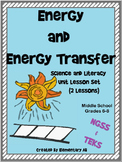 Energy and Energy Transfer Unit Lesson Sets (NGSS) Middle School