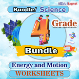 Energy and Motion: Science: Grade 4: Worksheets: Bundle