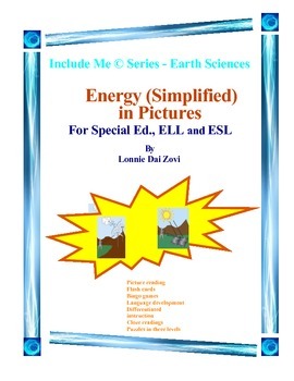 Preview of Energy (Simplified) and in Pictures for Special Ed., and ESL Students