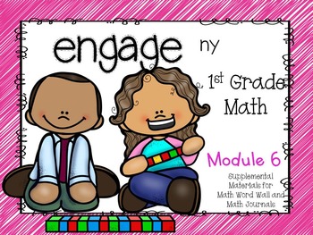 Preview of Engage NY, 1st Grade Math, Module 6, I Can Statements and Much More