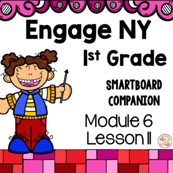 Preview of Engage NY 1st Grade Math Module 6 Lesson 11 SmartBoard