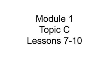 Preview of Engage NY 3rd Grade Module 1 Topic C Lessons 7-10 Google Slides