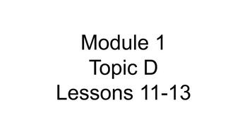 Preview of Engage NY 3rd Grade Module 1 Topic D Lessons 11-13 Google Slides