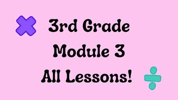 Preview of Engage NY 3rd Grade Module 3 BUNDLE - All Lessons Google Slides