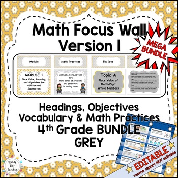 Preview of Engage NY 4th Grade Math Complete Focus Wall - Grey - MEGA BUNDLE - EDITABLE