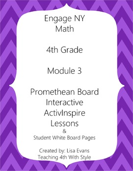 Preview of Engage NY 4th Grade Module 3 Interactive Whiteboard Lessons Plus Student Pages