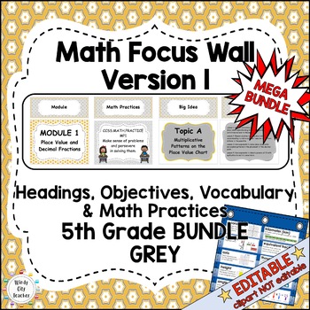 Preview of Engage NY 5th Grade Math Complete Focus Wall - Grey - MEGA BUNDLE - EDITABLE