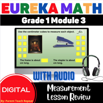 Preview of Engage NY {Eureka} Math Grade 1 Module 3 Digital Review with AUDIO Measurement