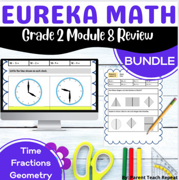Preview of Engage NY {Eureka} Math Grade 2 Module 8 Digital Printable Review Time Fractions