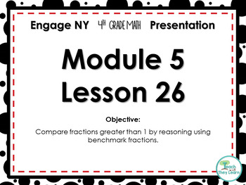 Eureka math grade 6 module 1 lesson 26 problem set Engage Ny Eureka Math Powerpoint Presentation 4th Grade Module 5 Lesson 26