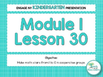 Preview of Engage NY Math PowerPoint Presentations Kindergarten Module 1 Lesson 30