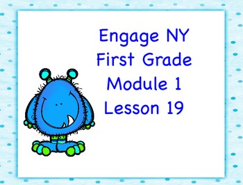 Preview of Engage NY First Grade Module 1 Lesson 19