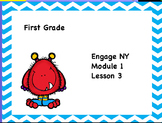 Engage NY First Grade Module 1 Lesson 3
