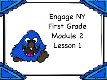 Preview of Engage NY First Grade Module 2 Lesson 1