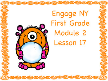 Preview of Engage NY First Grade Module 2 Lesson 17