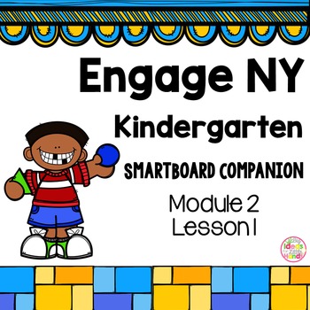 Preview of Engage NY Kindergarten Math Module 2 Lesson 1 SmartBoard