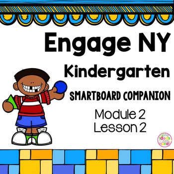 Preview of Engage NY Kindergarten Math Module 2 Lesson 2 SmartBoard
