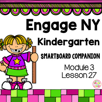 Preview of Engage NY Kindergarten Math Module 3 Lesson 27 SmartBoard