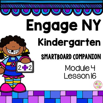 Preview of Engage NY Kindergarten Math Module 4 Lesson 16 SmartBoard