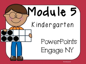 Preview of Engage NY, Kindergarten Math, Module 5, Interactive PowerPoints