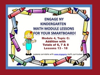 Preview of Engage NY Kindergarten Module 4, Topic C (Lessons 13 - 18) for your SmartBoard!