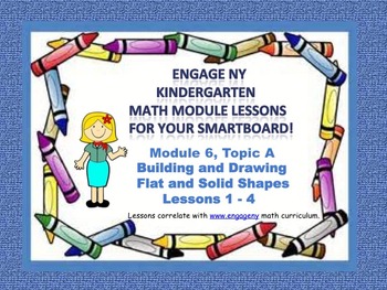 Preview of Engage NY Kindergarten Module 6, Topic A (Lessons 1 - 4) for your SmartBoard!