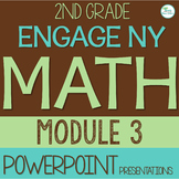 Engage NY Math 2nd Grade PowerPoint Module 3 ALL LESSONS