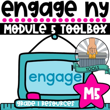 Preview of Engage NY Grade 1 Module 5 Toolbox