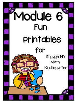 Preview of Engage NY Math, Kindergarten, Module 6, Fun Supplemental Printables