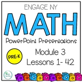 Engage NY Math Math PowerPoint PreK Module 3 Lessons 1-42