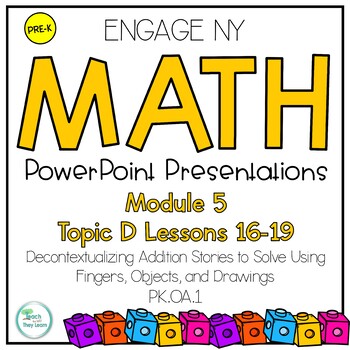 Preview of Engage NY Math Math PowerPoint PreK Module 5 Topic D Lessons 16-19