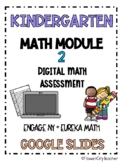 Engage NY Math Module 2 Digital Assessment K