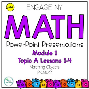 Preview of Engage NY Math PowerPoint PreK Module 1 Topic A Lessons 1-4
