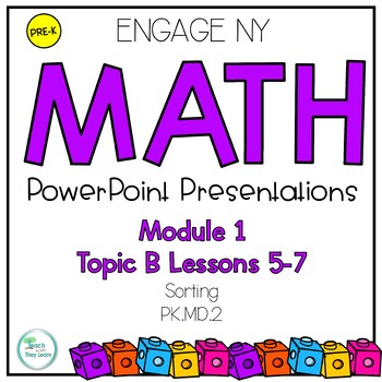 Preview of Engage NY Math PowerPoint PreK Module 1 Topic B Lessons 5-7