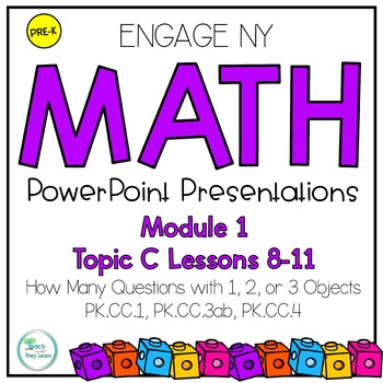 Preview of Engage NY Math PowerPoint PreK Module 1 Topic C Lessons 8-11