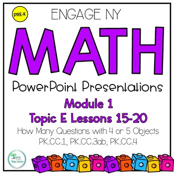 Preview of Engage NY Math PowerPoint PreK Module 1 Topic E Lessons 15-20