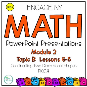 Preview of Engage NY Math PowerPoint PreK Module 2 Topic B Lessons 6-8