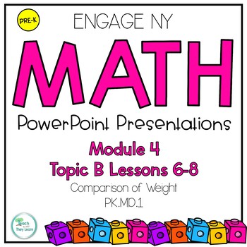 Preview of Engage NY Math PowerPoint PreK Module 4 Topic B Lessons 6-8